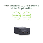 4K144Hz HDMI® to USB 3.2 Gen 1 Video Capture Box (Coming Soon)